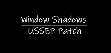 アウトドア その他 Window Shadows USSEP Patch at Skyrim Special Edition Nexus - Mods 