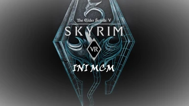 VR MCM at Skyrim Special Edition Nexus - Mods and Community