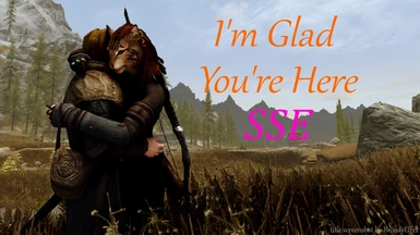 I'm Glad You're Here - a follower and spouse appreciation mod - SSE