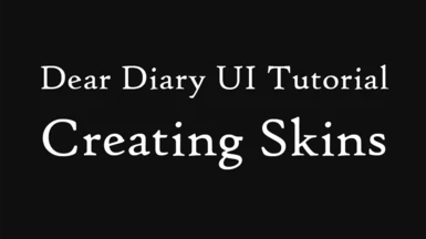 Dear Diary UI Tutorial - Creating Skins