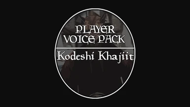 Kodeshi Khajiit - Player Voice Pack