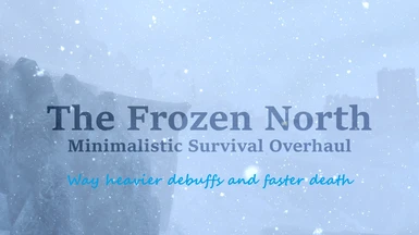 The Frozen North - Way Heavier Debuffs and Faster Death