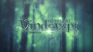 Dream of Me - a Vindsvept Music Mod
