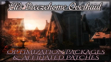 Eli's Breezehome Optimization Packages and Patches