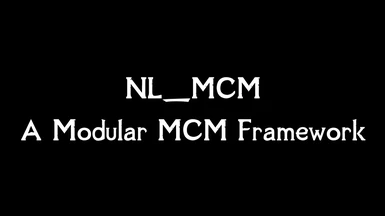 NL_MCM - A Modular MCM Framework