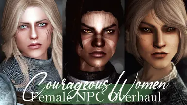 Courageous Women - High Poly Head Female NPC Overhaul