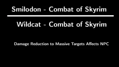 Smilodon-Wildcat - Damage Reduction to Massive Targets Affects NPC
