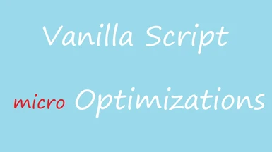 Vanilla Script (micro)Optimizations