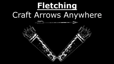 Fletching - Craft Arrows Anywhere