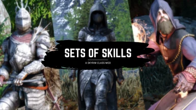 Sets of Skills - a Skyrim Class Mod