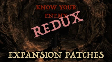 Know Your Enemy Redux - Expansion Patches