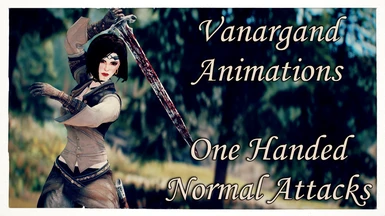 Vanargand Animations - One Handed Normal Attacks