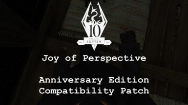 Joy of Perspective - Anniversary Edition Compatibility Patch
