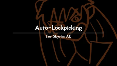 Auto-Lockpicking - A Lockpicking Overhaul