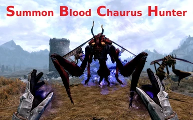 Summon Blood Chaurus Hunter
