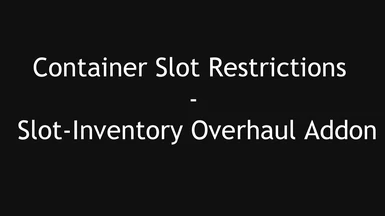 Container Slot Restrictions - Slot-Inventory Overhaul Addon