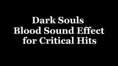 Skyrim SE - Dark Souls Blood effect for Critical Hits