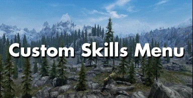 Custom Skills Menu - A Custom Skills Framework Unified Menu