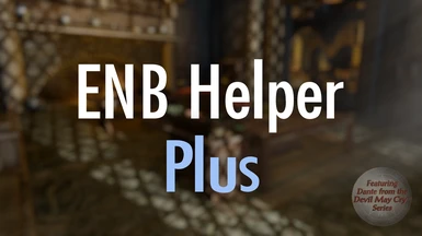 ENB Helper Plus