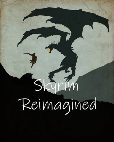 Skyrim Reimagined Repository