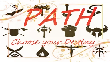 PATH - Choose your destiny - A class mod