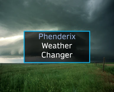 Phenderix Weather Changer