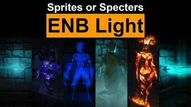 Sprites or Specters - ENB Light