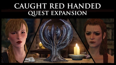 Caught Red Handed - Quest Expansion