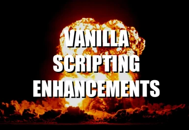 Vanilla Scripting Enhancements