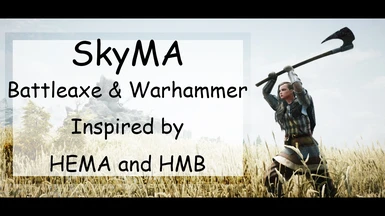 SkyMA - 2H Battleaxe and Warhammer - MCO ADXP