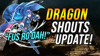 1.1 Dragon Shouts Update!