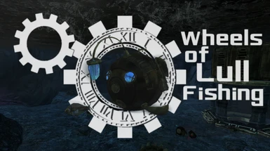 Catching Clockwork - Wheels of Lull Fishing Addon