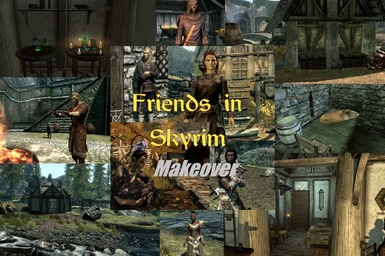 Friends in Skyrim Makeover Patch
