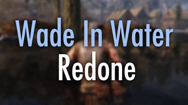 Wade In Water Redone
