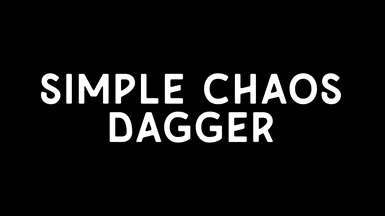 Simple Chaos Dagger