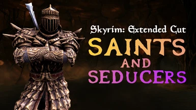 Skyrim Extended Cut - Saints and Seducers