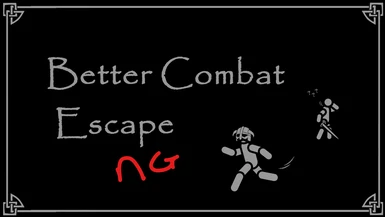 Better Combat Escape - NG