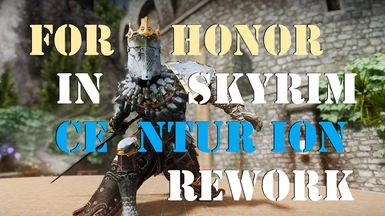 For Honor in Skyrim I Centurion