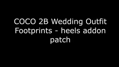 COCO 2B Wedding Outfit - Footprints patch at Skyrim Special Edition Nexus -  Mods and Community