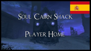 Traduccion al ESPANOL de Soul Cairn Shack - Player Home (Spanish Translation)