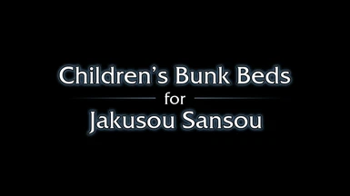 Children's Bunk Beds for Jakusou Sansou