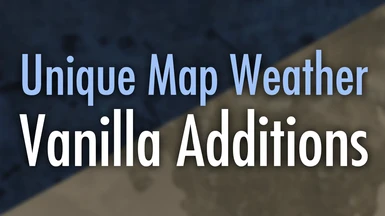 Unique Map Weather - Vanilla Additions