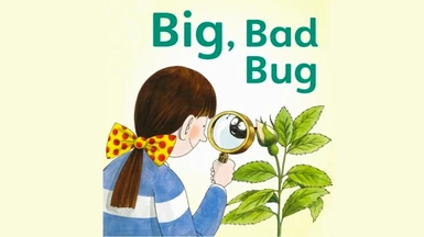 Big Bad Bug - Critter Rescale