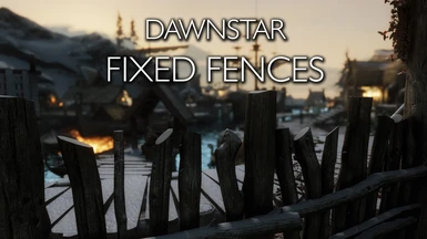 Dawnstar - Fixed fences SE