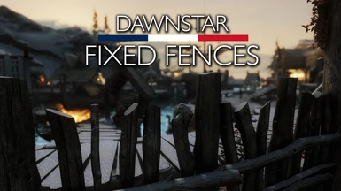 Dawnstar - Fixed fences SE - FR