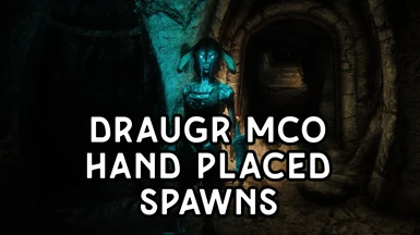 Draugr MCO - Hand Placed Spawns