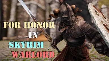 For Honor in Skyrim I Warlord I Sword and shield I MCO Animation