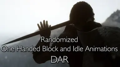 Randomized One Handed Block and Idle Animations - DAR - SE by Xtudo