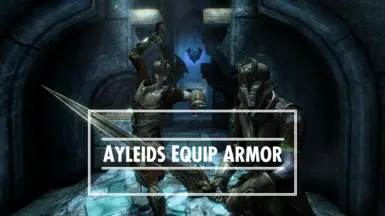 Ayleids Equip Armor