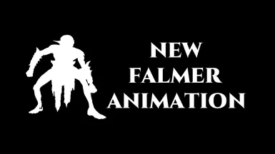 New Creature Animation - Falmer